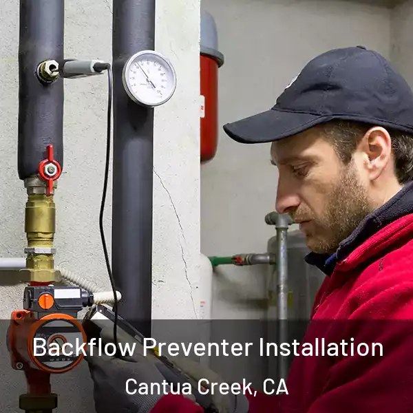  Backflow Preventer Installation Cantua Creek, CA