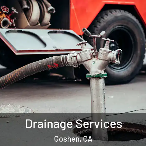  Drainage Services Goshen, CA