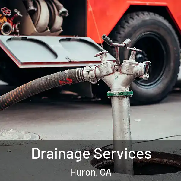  Drainage Services Huron, CA