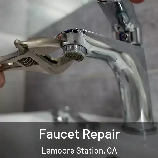  Faucet Repair Lemoore Station, CA