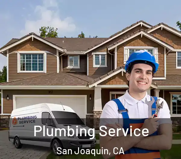  Plumbing Service San Joaquin, CA