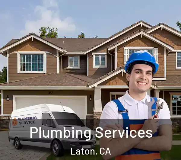  Plumbing Services Laton, CA
