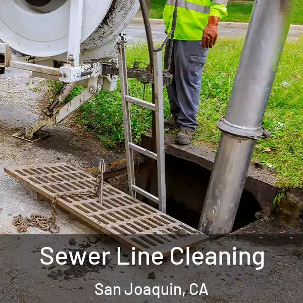 Sewer Line Cleaning San Joaquin, CA