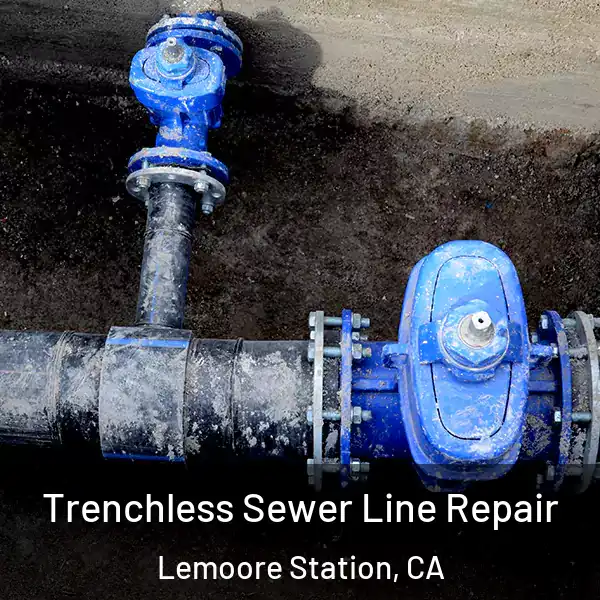  Trenchless Sewer Line Repair Lemoore Station, CA
